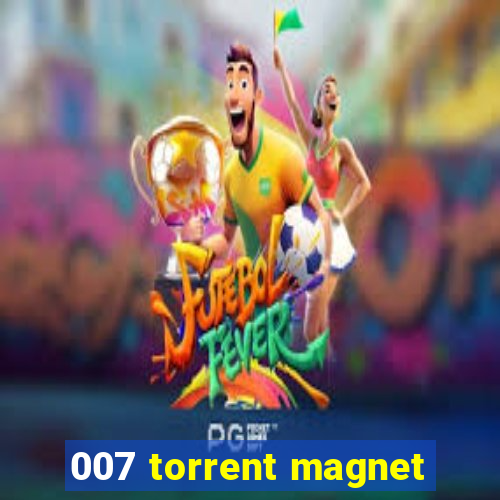 007 torrent magnet